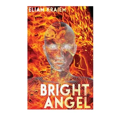 "Bright Angel" - "" ("Kraiem Eliam G.")(Paperback)