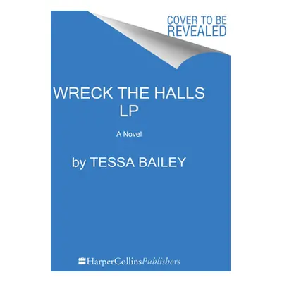 "Wreck the Halls" - "" ("Bailey Tessa")(Paperback)