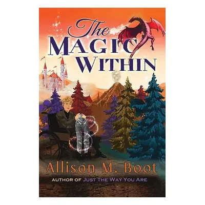 "The Magic Within" - "" ("Boot Allison M.")(Paperback)