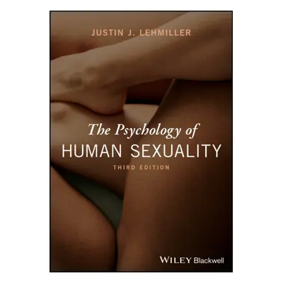 "Psychology of Human Sexuality" - "" ("Lehmiller Justin J. (Harvard University USA)")(Paperback 