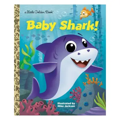 "Baby Shark!" - "" ("Golden Books")(Pevná vazba)