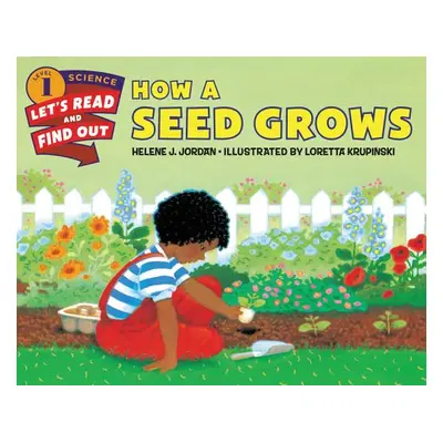 "How a Seed Grows" - "" ("Jordan Helene J.")(Paperback)