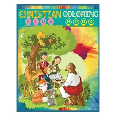 "Christian Kids Coloring Book: 50+designs One side Bible Coloring Book For Kids Inspirational Bo