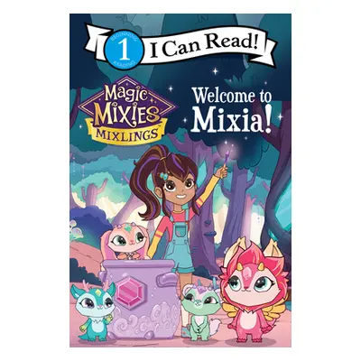 "Magic Mixies: Welcome to Mixia!" - "" ("Domenici Mickey")(Paperback)