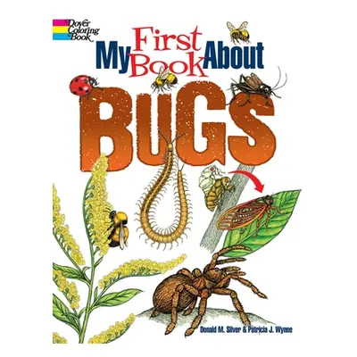 "My First Book about Bugs" - "" ("Wynne Patricia J.")(Paperback)