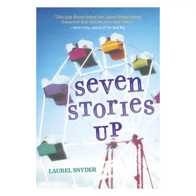 "Seven Stories Up" - "" ("Snyder Laurel")(Paperback)