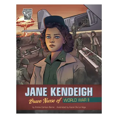 "Jane Kendeigh: Brave Nurse of World War II" - "" ("Vega Karen de la")(Paperback)