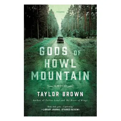 "Gods of Howl Mountain" - "" ("Brown Taylor")(Paperback)