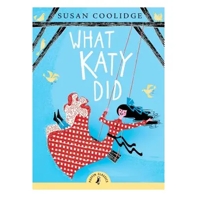 "What Katy Did" - "" ("Coolidge Susan")(Paperback / softback)