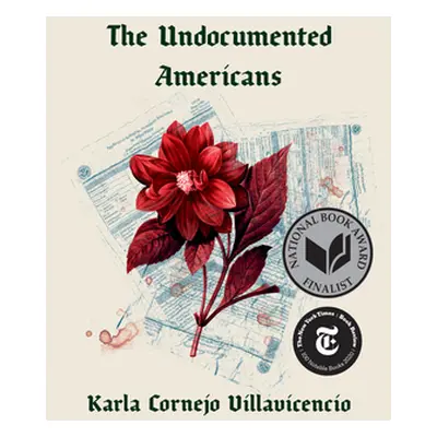 "The Undocumented Americans" - "" ("Cornejo Villavicencio Karla")(Paperback)