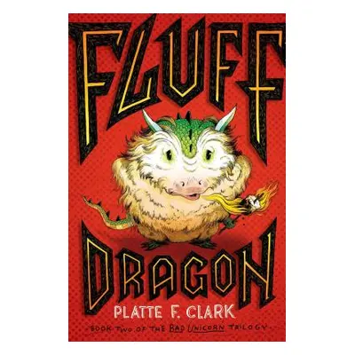 "Fluff Dragon, 2" - "" ("Clark Platte F.")(Paperback)