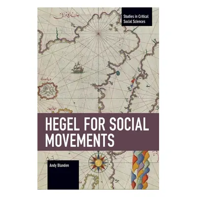 "Hegel for Social Movements" - "" ("Blunden Andy")(Paperback)