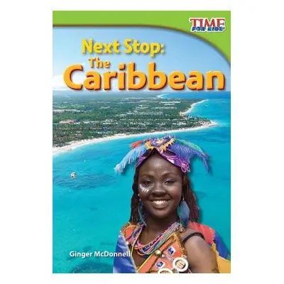 "Next Stop: The Caribbean" - "" ("McDonnell Ginger")(Paperback)