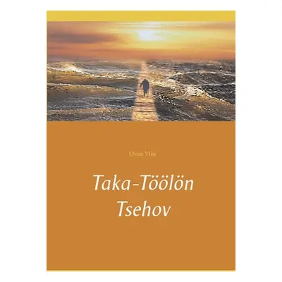 "Taka-Tln Tsehov" - "" ("Ylin Onni")(Paperback)