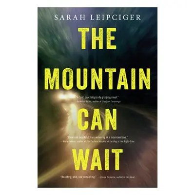 "The Mountain Can Wait" - "" ("Leipciger Sarah")(Paperback)