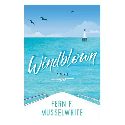 "Windblown" - "" ("Musselwhite Fern F.")(Paperback)