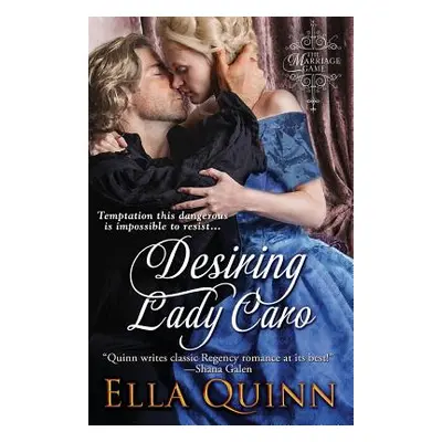 "Desiring Lady Caro" - "" ("Quinn Ella")(Paperback)