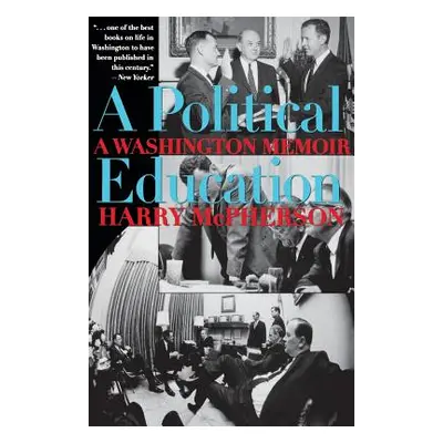 "A Political Education: A Washington Memoir" - "" ("McPherson Harry")(Paperback)