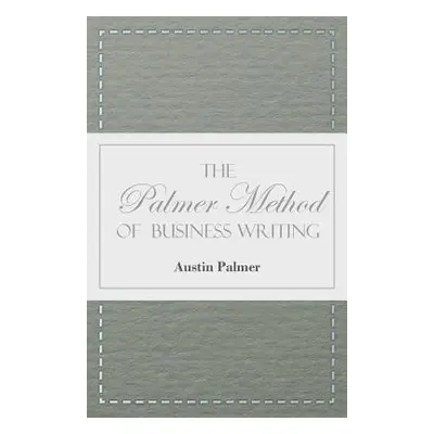 "The Palmer Method of Business Writing" - "" ("Palmer A. N.")(Paperback)