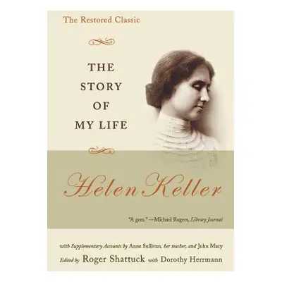 "The Story of My Life: The Restored Classic" - "" ("Keller Helen")(Paperback)