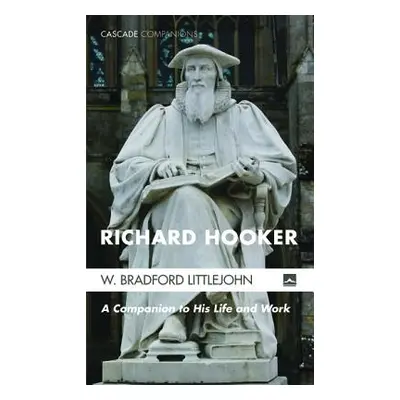 "Richard Hooker" - "" ("Littlejohn W. Bradford")(Paperback)