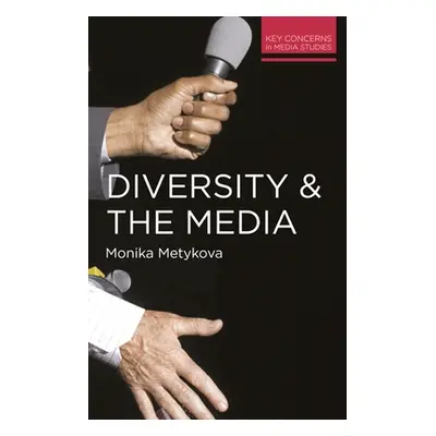 "Diversity and the Media" - "" ("Metykova Monika")(Paperback)