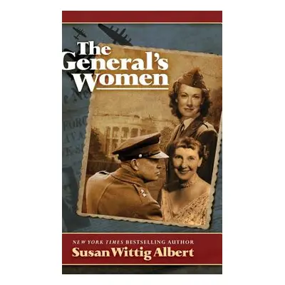 "The General's Women" - "" ("Albert Susan Wittig")(Pevná vazba)