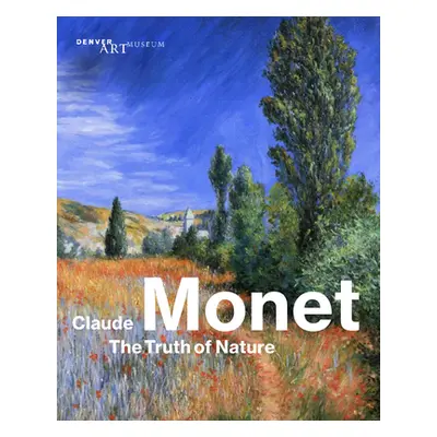 "Claude Monet: The Truth of Nature" - "" ("Daneo Angelica")(Paperback)