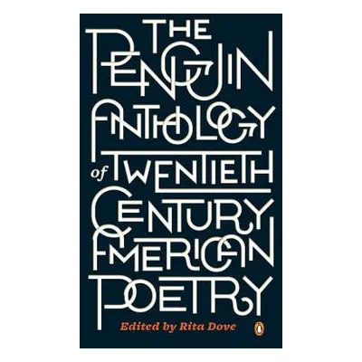 "The Penguin Anthology of Twentieth-Century American Poetry" - "" ("Dove Rita")(Paperback)