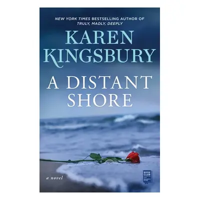 "A Distant Shore" - "" ("Kingsbury Karen")(Paperback)