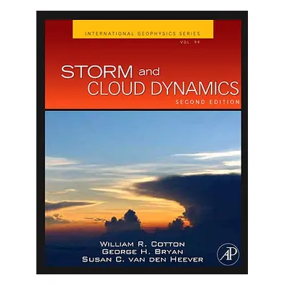 "Storm and Cloud Dynamics, 99" - "" ("Cotton William R.")(Pevná vazba)