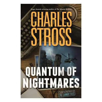 "Quantum of Nightmares" - "" ("Stross Charles")(Pevná vazba)