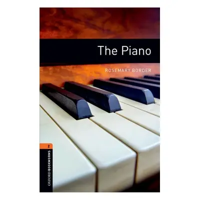 "Oxford Bookworms Library: The Piano: Level 2: 700-Word Vocabulary" - "" ("Border Rosemary")(Pap