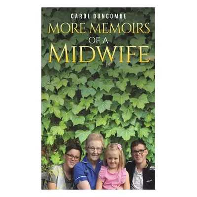 "More Memoirs of a Midwife" - "" ("Duncombe Carol")(Paperback)