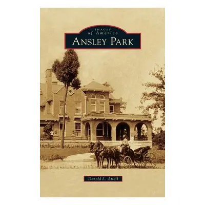 "Ansley Park" - "" ("Ariail Donald L.")(Pevná vazba)