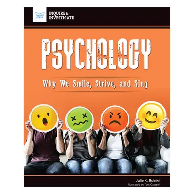 "Psychology: Why We Smile, Strive, and Sing" - "" ("Rubini Julie")(Pevná vazba)