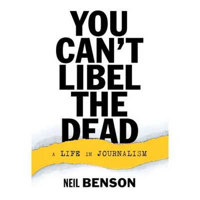 "You Can't Libel the Dead" - "" ("Benson Neil")(Paperback)