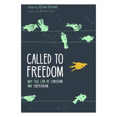 "Called to Freedom" - "" ("Daniel Elise")(Paperback)