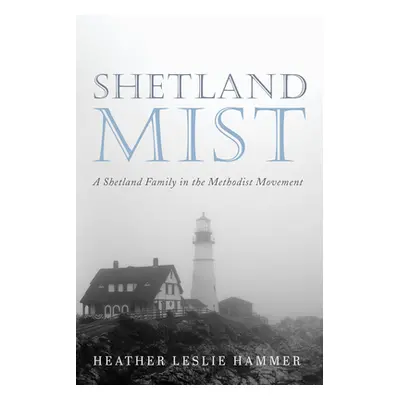 "Shetland Mist" - "" ("Hammer Heather Leslie")(Paperback)