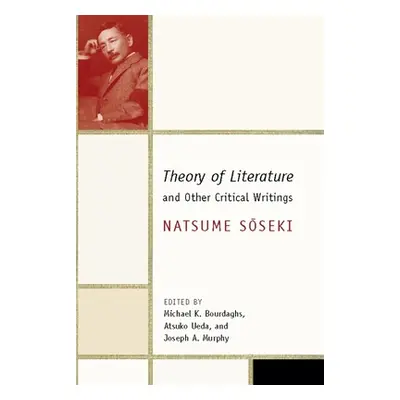 "Theory of Literature and Other Critical Writings" - "" ("Natsume Sōseki")(Paperback)