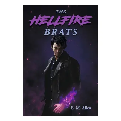 "The Hellfire Brats: Volume 1" - "" ("Allen E. M.")(Paperback)