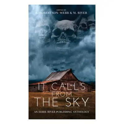 "It Calls From the Sky: Terrifying Tales from Above" - "" ("Sandlin Jay")(Pevná vazba)