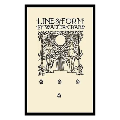 "Line and Form (Paperback)" - "" ("Crane Walter")(Paperback)