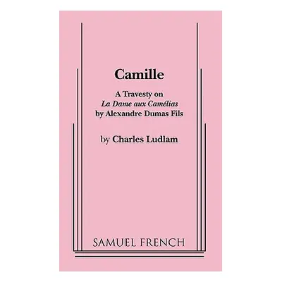 "Camille" - "" ("Ludlam Charles")(Paperback)