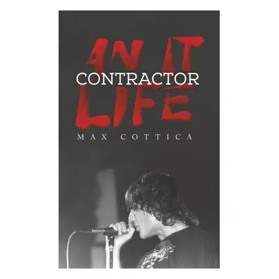 "An IT Contractor Life" - "" ("Cottica Max")(Paperback)