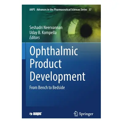 "Ophthalmic Product Development: From Bench to Bedside" - "" ("Neervannan Seshadri")(Paperback)