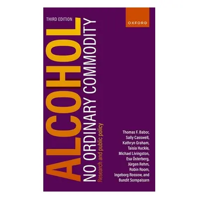 "Alcohol: No Ordinary Commodity: Research and Public Policy" - "" ("Babor Thomas F.")(Paperback)