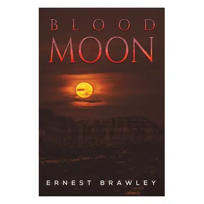 "Blood Moon" - "" ("Brawley Ernest")(Paperback)