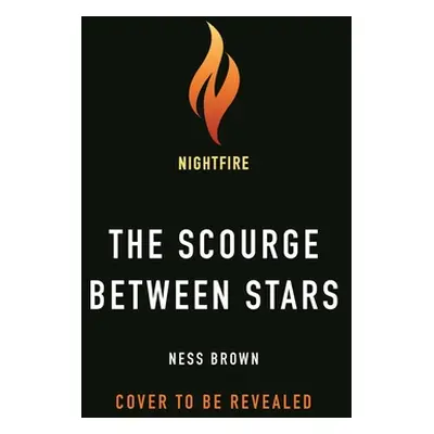 "The Scourge Between Stars" - "" ("Brown Ness")(Paperback)