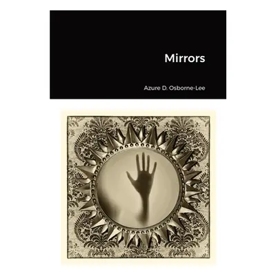 "Mirrors" - "" ("Osborne-Lee Azure D.")(Paperback)